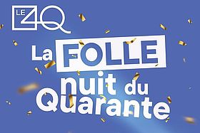 La Folle nuit du Quarante